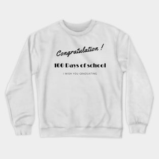 100 days of school Crewneck Sweatshirt